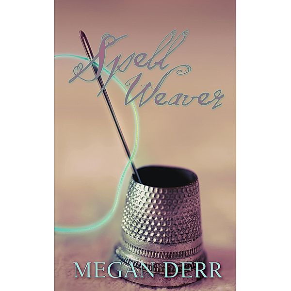 Spell Weaver, Megan Derr