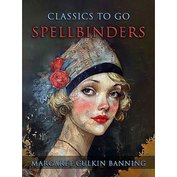 Spellbinders, Margaret Culkin Banning