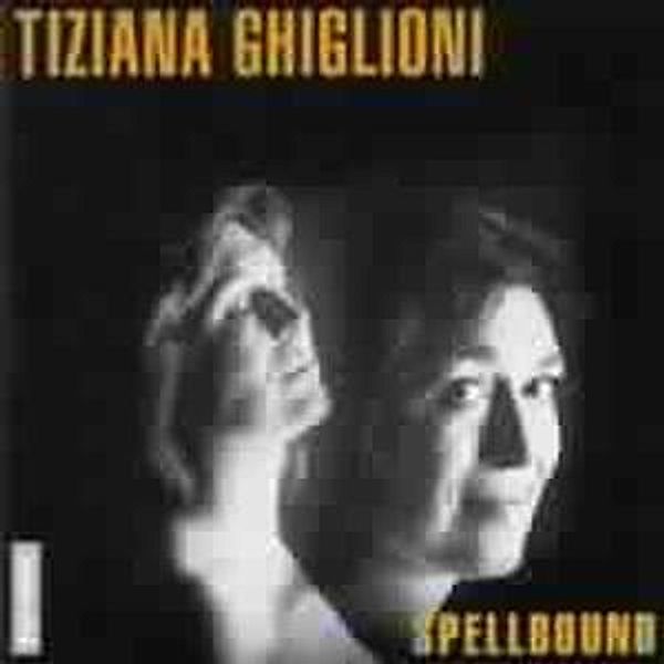 Spellbound, Tiziana Ghiglioni