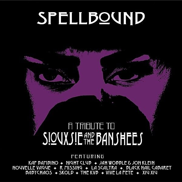 Spellbound - A Tribute To Siouxsie & The Banshees, Diverse Interpreten