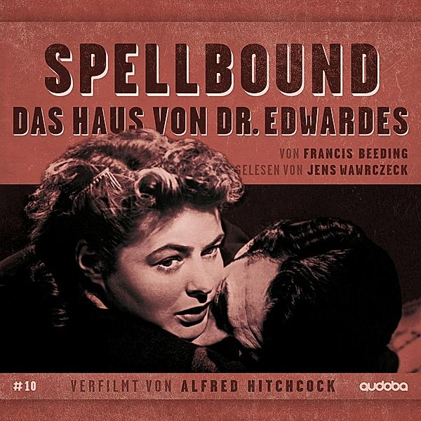 Spellbound - Das Haus Von Dr. Edwardes: Jens Wawrc, Francis Beeding