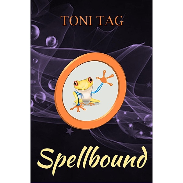 Spellbound (The Witching Hour, #1) / The Witching Hour, Toni Tag