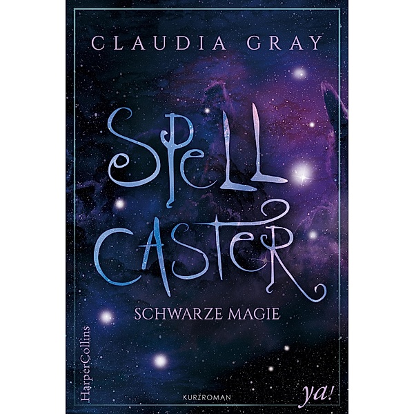 Spellcaster - Schwarze Magie, Claudia Gray