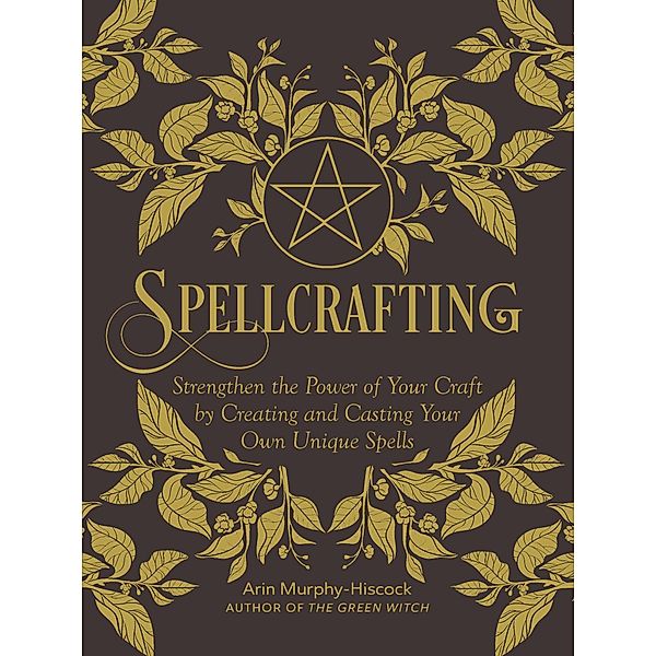 Spellcrafting, Arin Murphy-Hiscock