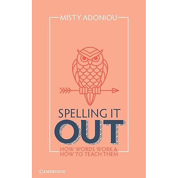 Spelling It Out, Misty Adoniou