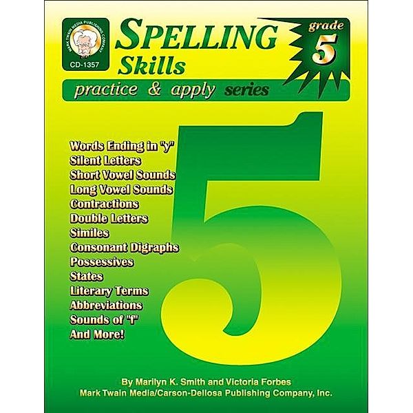 Spelling Skills, Grade 5 / Practice & Apply, Marilyn K. Smith