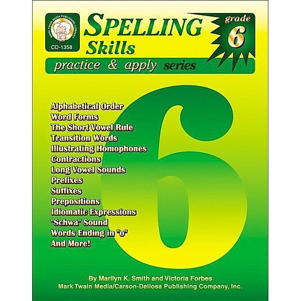 Spelling Skills, Grade 6 / Practice & Apply, Marilyn K. Smith