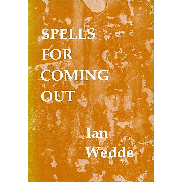 Spells for Coming Out, Ian Wedde