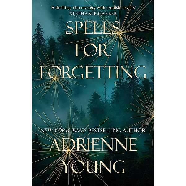 Spells for Forgetting, Adrienne Young