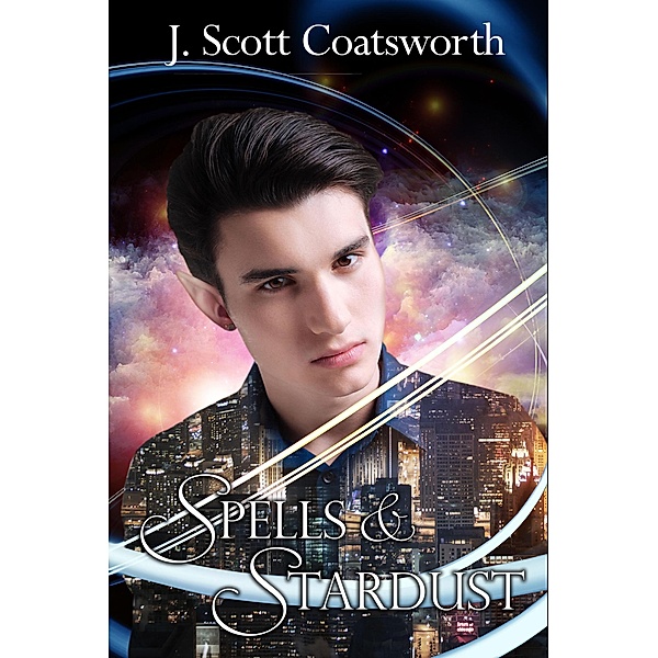 Spells & Stardust, J. Scott Coatsworth