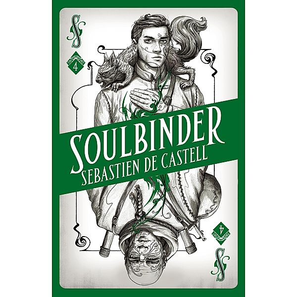 Spellslinger 4: Soulbinder / Spellslinger Bd.4, Sebastien De Castell