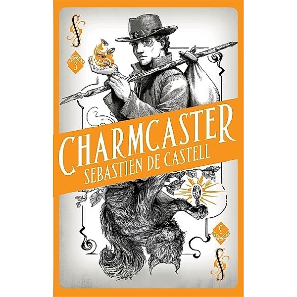 Spellslinger - Charmcaster, Sebastien De Castell