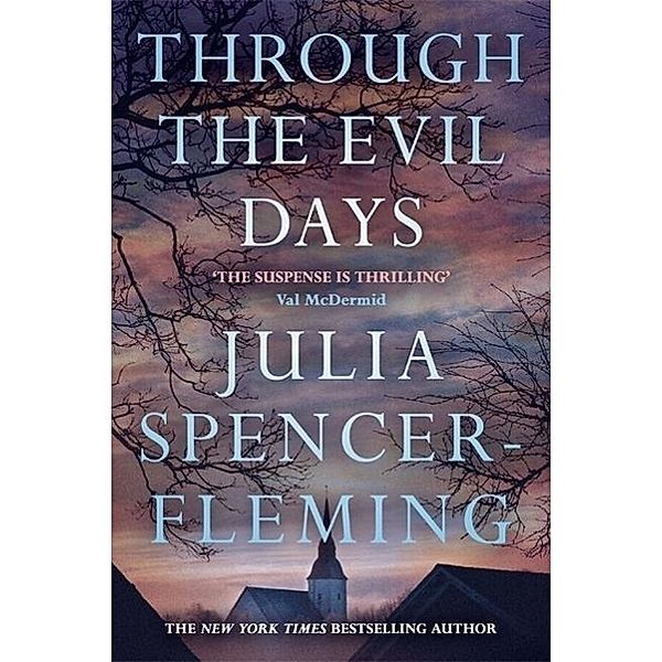 Spencer-Fleming, J: Through the Evil Days, Julia Spencer-Fleming