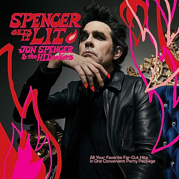 Spencer Gets It Lit, Jon Spencer & The Hitmakers