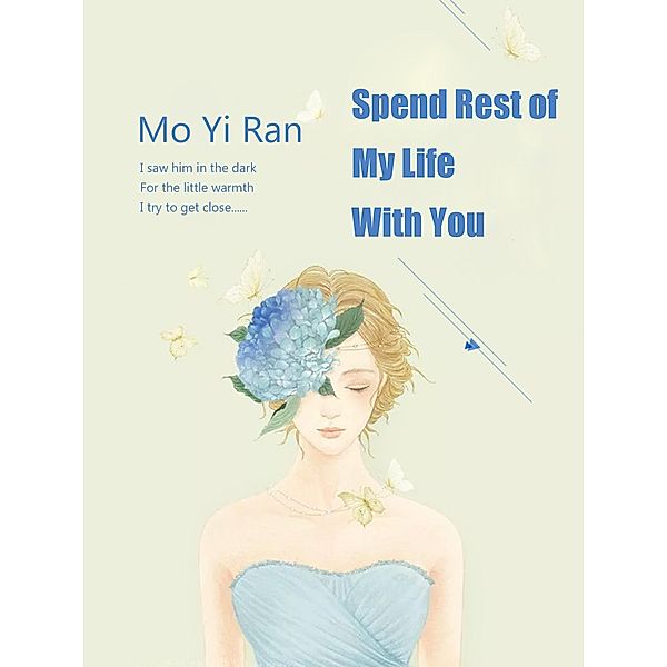 Spend Rest of my Life with You, Mo Yiran