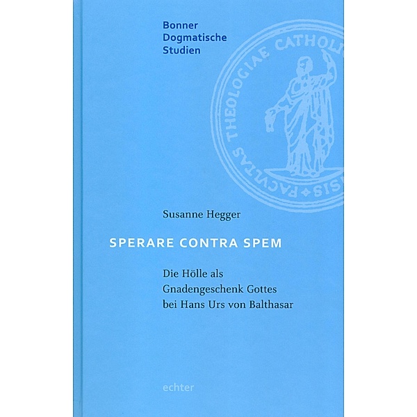 Sperare Contra Spem / Bonner dogmatische Studien Bd.51, Susanne Hegger