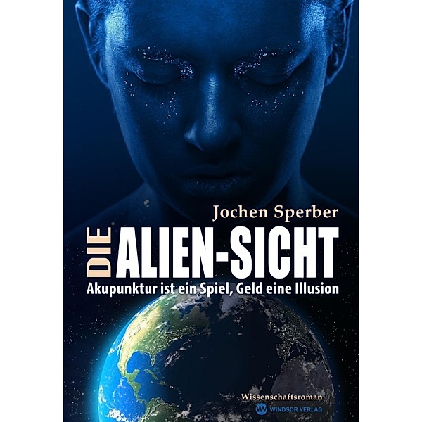 Sperber, J: Alien-Sicht, Jochen Sperber