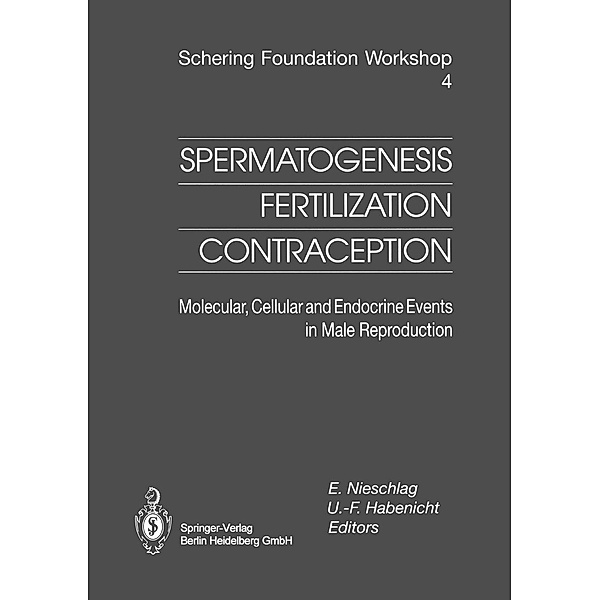 Spermatogenesis - Fertilization - Contraception / Ernst Schering Foundation Symposium Proceedings Bd.4