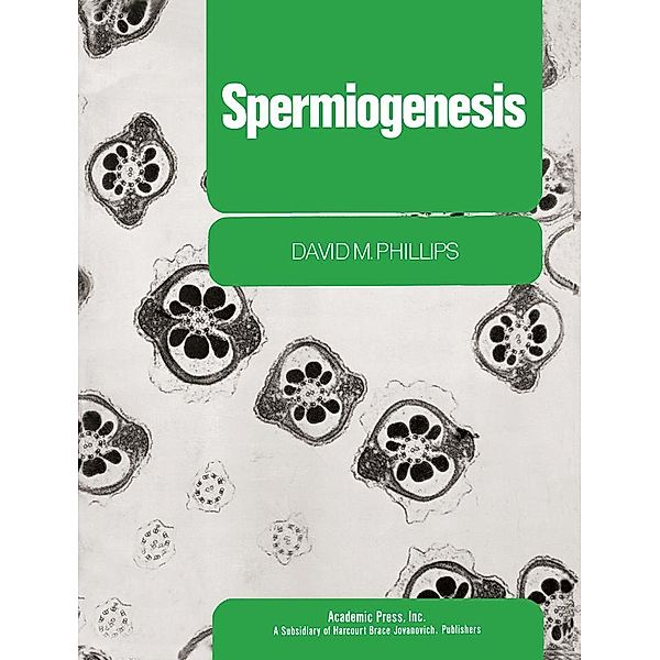 Spermiogenesis, David Phillips