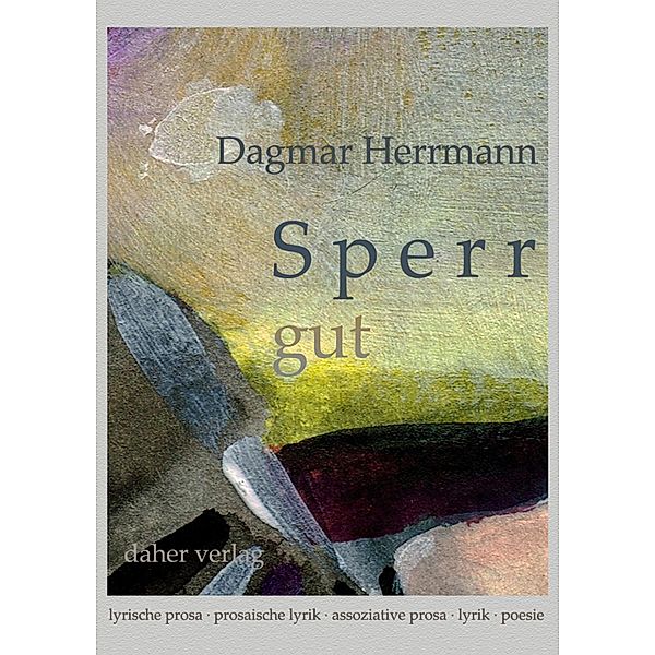 Sperr gut, Dagmar Herrmann