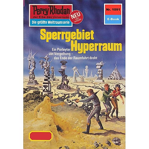 Sperrgebiet Hyperraum (Heftroman) / Perry Rhodan-Zyklus Die kosmische Hanse Bd.1091, H. G. Ewers