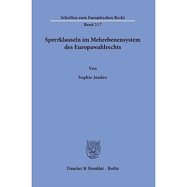 Sperrklauseln im Mehrebenensystem des Europawahlrechts., Sophie Jendro