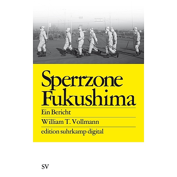 Sperrzone Fukushima, William T. Vollmann