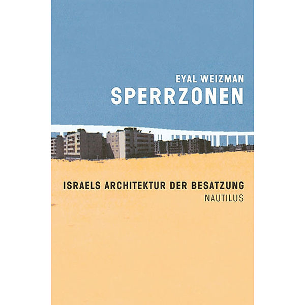 Sperrzonen, Eyal Weizman