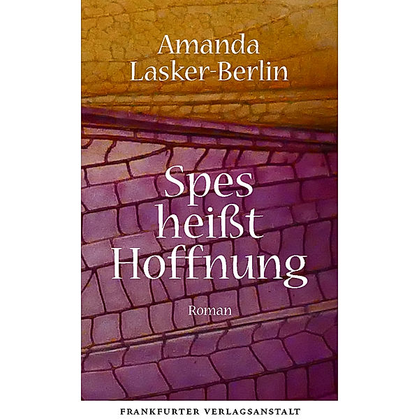 Spes heißt Hoffnung, Amanda Lasker-Berlin