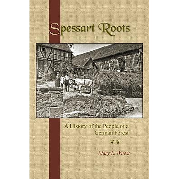 Spessart Roots, Mary E. Wuest