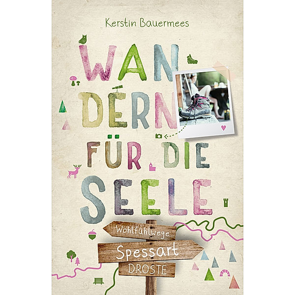 Spessart. Wandern für die Seele, Kerstin Bauermees