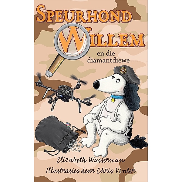 Speurhond Willem en die diamantdiewe / Speurhond Willem Bd.6, Elizabeth Wasserman
