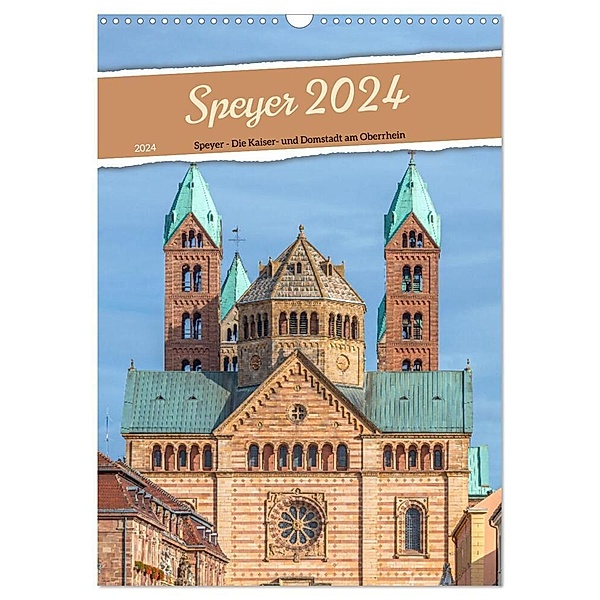 Speyer 2024 - Die Kaiser- und Domstadt am Oberrhein (Wandkalender 2024 DIN A3 hoch), CALVENDO Monatskalender, Thorsten Assfalg Photographie