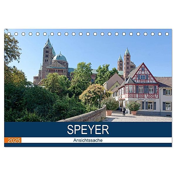 Speyer - Ansichtssache (Tischkalender 2025 DIN A5 quer), CALVENDO Monatskalender, Calvendo, Thomas Bartruff