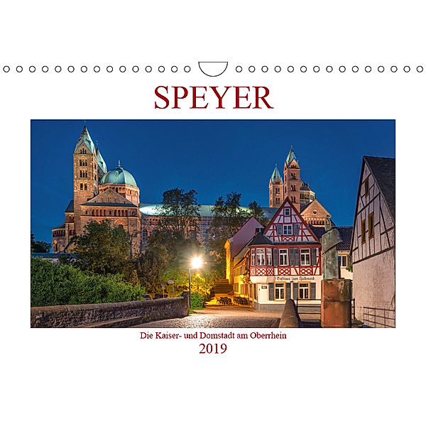 Speyer - Die Kaiser- und Domstadt am Oberrhein (Wandkalender 2019 DIN A4 quer), Thorsten Assfalg