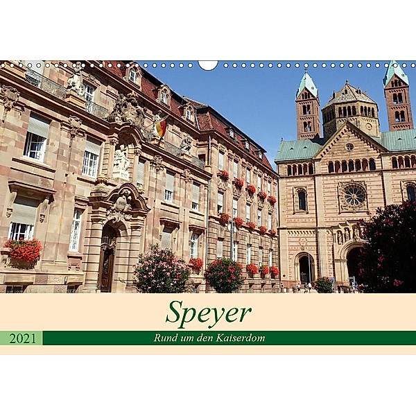Speyer - Rund um den Kaiserdom (Wandkalender 2021 DIN A3 quer), Ilona Andersen