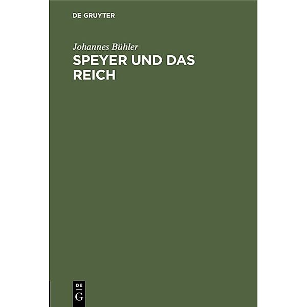 Speyer und das Reich, Johannes Bühler