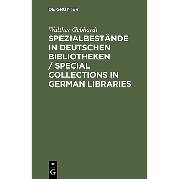 Spezialbestände in deutschen Bibliotheken. Special Collections in German Libraries