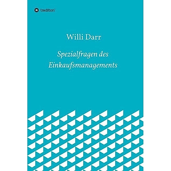Spezialfragen des Einkaufsmanagements, Willi Darr