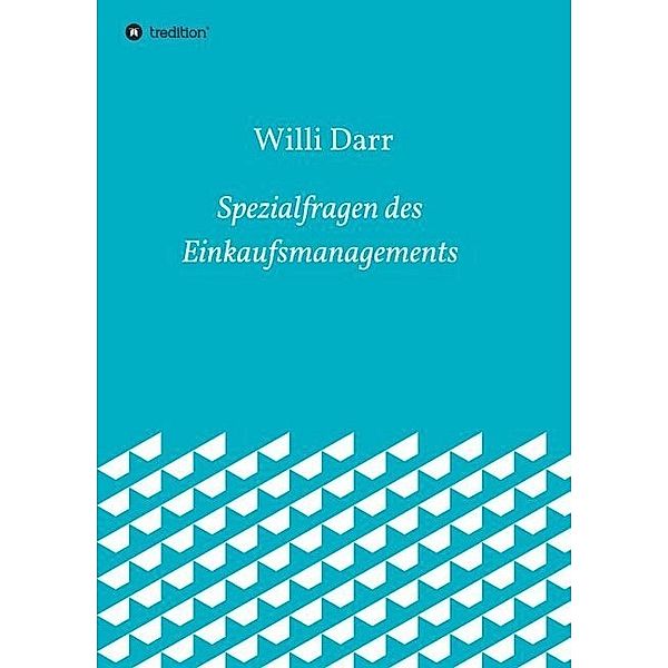 Spezialfragen des Einkaufsmanagements, Willi Darr