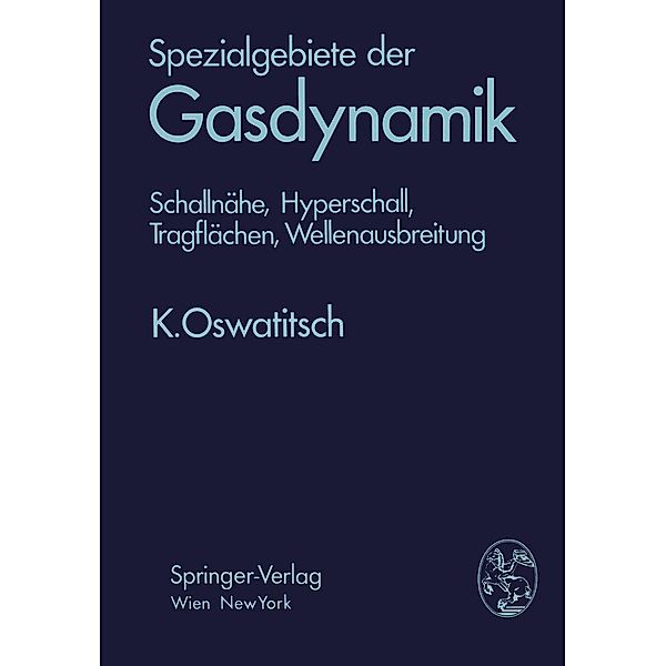 Spezialgebiete der Gasdynamik, Klaus Oswatitsch