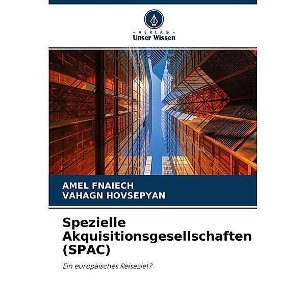 Spezielle Akquisitionsgesellschaften (SPAC), Amel Fnaiech, Vahagn Hovsepyan