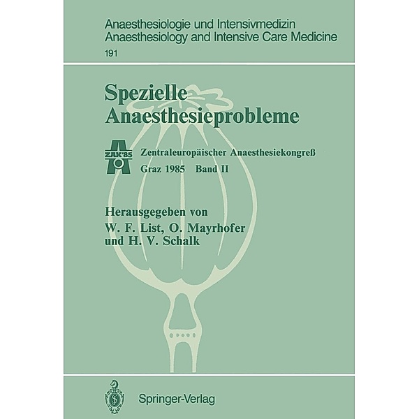 Spezielle Anaesthesieprobleme / Anaesthesiologie und Intensivmedizin Anaesthesiology and Intensive Care Medicine Bd.191