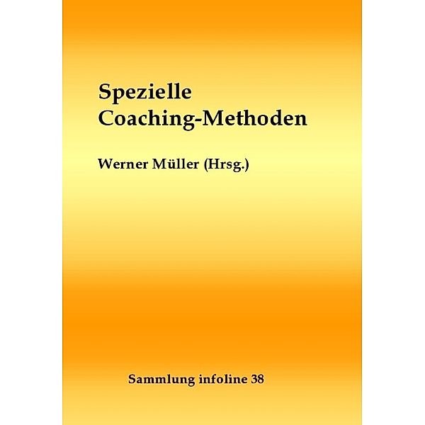 Spezielle Coaching-Methoden, Werner Müller