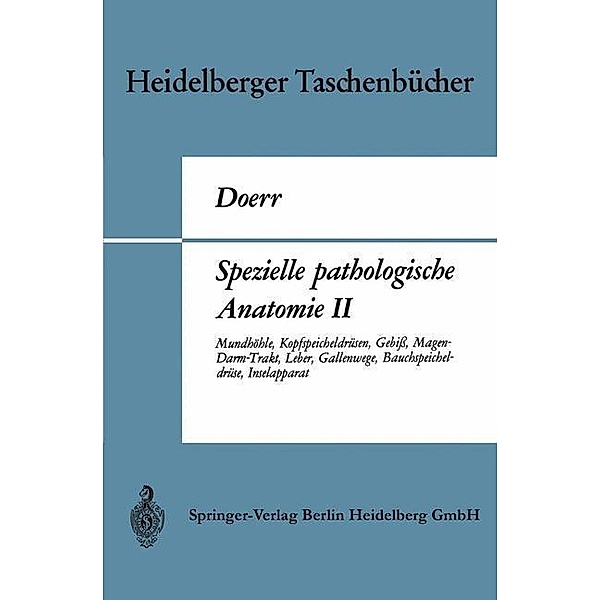Spezielle pathologische Anatomie II / Spezielle pathologische Anatomie Bd.70a, Wilhelm Doerr
