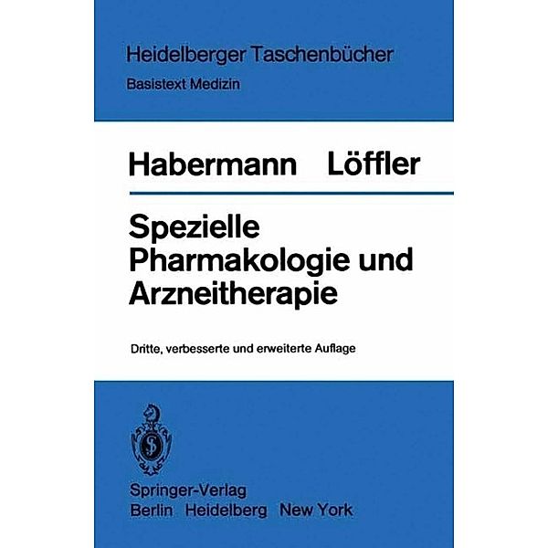 Spezielle Pharmakologie und Arzneitherapie / Heidelberger Taschenbücher Bd.166, E. Habermann, H. Löffler