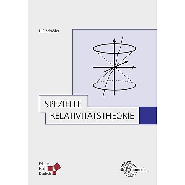 Spezielle Relativitätstheorie, Ulrich E. Schröder