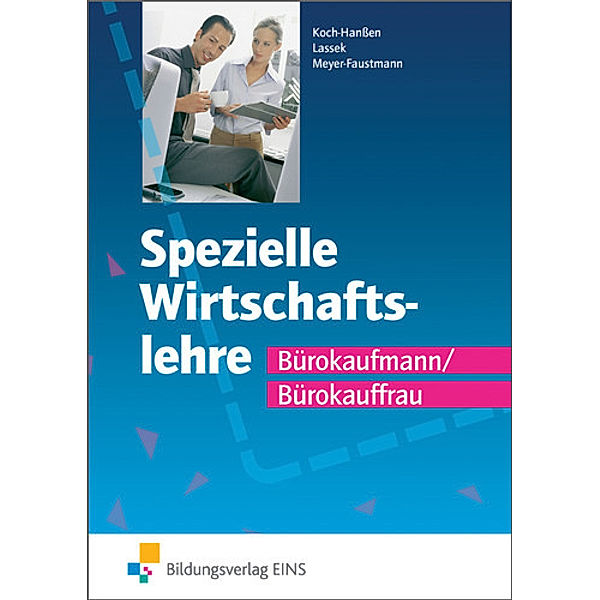 Spezielle Wirtschaftslehre, Bürokaufmann/Bürokauffrau, Annelore Koch-Hanßen, Waltraud Lassek, Frank Meyer-Faustmann