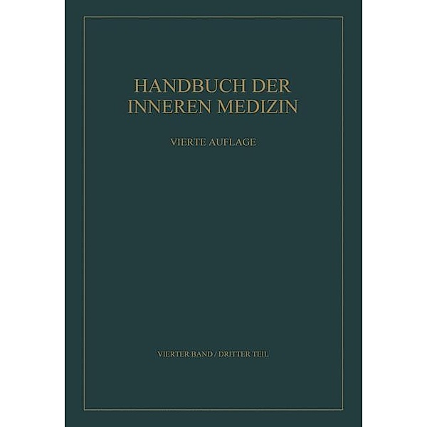 Spezieller Teil II / Handbuch der inneren Medizin Bd.Teil 3, W. Behrens, Gustav von Bergmann, Leo Mohr