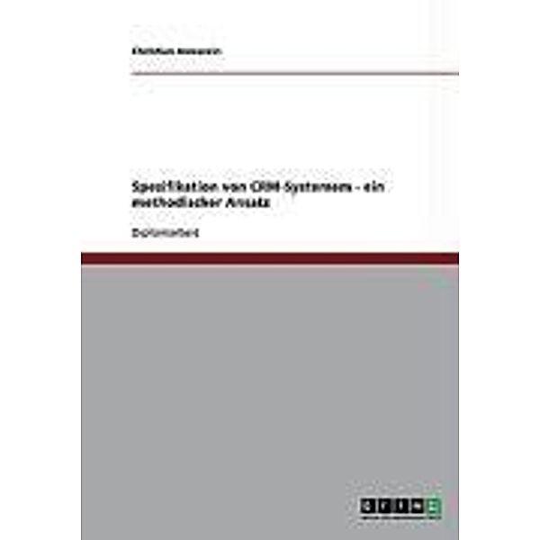 Spezifikation von CRM-Systemem - ein methodischer Ansatz, Christian Jenewein
